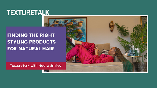 Natural Hair Styling Products