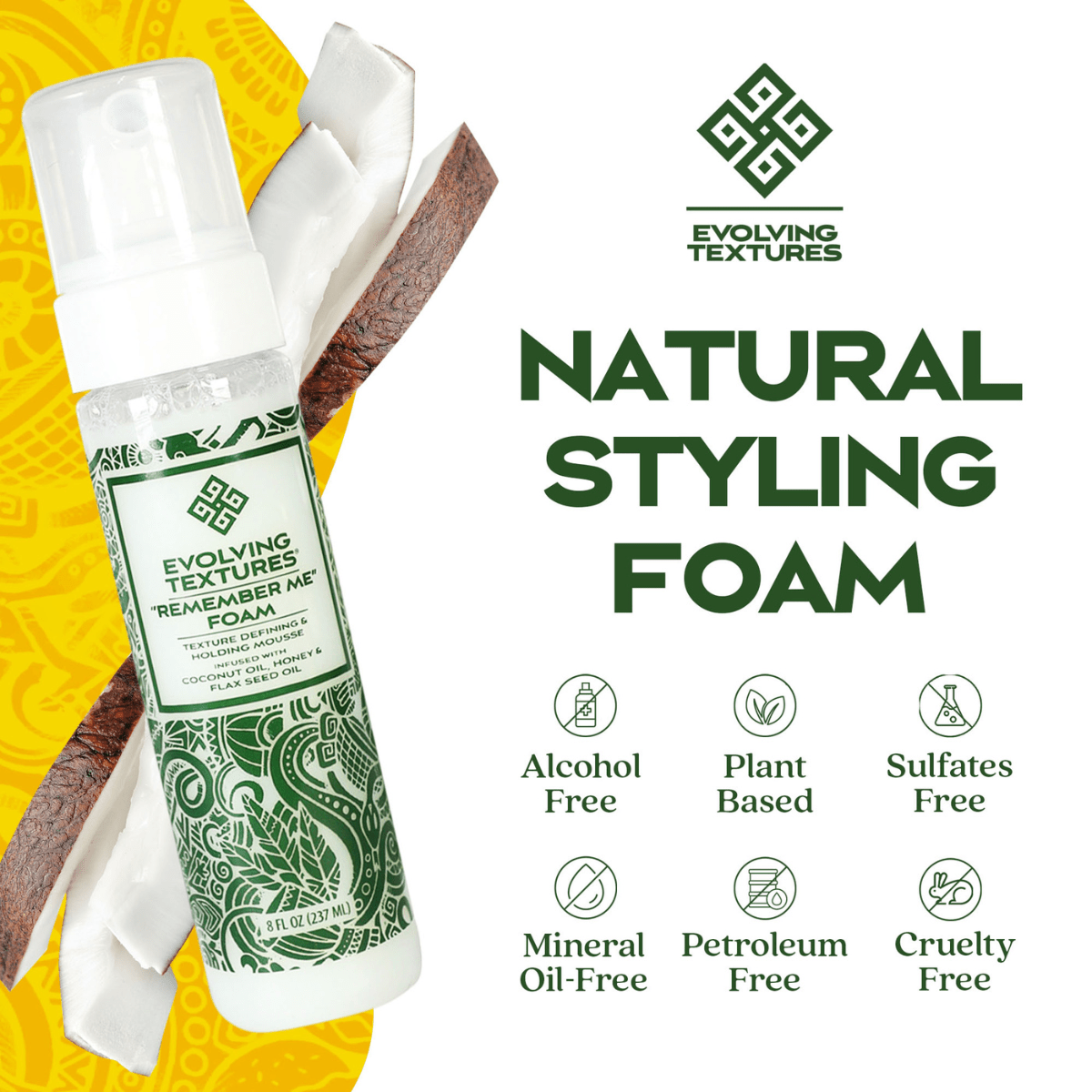 Evolving Textures Remember Me Styling Foam and foam mousse for curly hair with coconut and natural ingredient icons. Alcohol-free, plant-based, sulfate-free, mineral oil-free, petroleum-free, cruelty-free.
